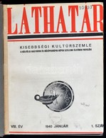 1940 Láthatár. Kisebbségi Kultúrszemle. VIII. évf. 1940. 1-12. Sz. Átkötött Kopott Egészvászon-kötés, Belül Jó állapotba - Non Classés