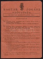 1945-1948 Két Jogász Nyomtatvány: Magyar Jogász Szövetség Alakuló Közgyűlésének Meghívója és Napirendje, és A Budapesti  - Non Classés