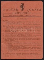 1945-1948 Két Jogász Nyomtatvány: Magyar Jogász Szövetség Alakuló Közgyűlésének Meghívója és Napirendje, és A Budapesti  - Non Classificati