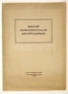 Cca 1965 Magyar Munkásmozgalmi Arcképcsarnok 9 Db Nagyméretű Nyomat Mappában. 33x45 Cm - Non Classificati