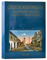 Vofkori György: Gyergyószentmiklós. Várostörténet Képekben. Gyilkos-tó. Békás-szoros. Kolozsvár, 2004, Polis. Kiadói Kar - Non Classificati