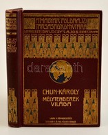 Chun Károly: Mélytengerek Világa. Fordította: Dr. Szilárdy Zoltán. Magyar Földrajzi Társaság Könyvtára. Bp.,é.n., Lampel - Non Classificati