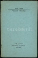 Bálint György: Veszély Ázsiában. 'Kék Könyvek' 8. Bp.,(1940), Cserépfalvi,124 P. Kiadói Kartonált Papírkötés, Kissé Sérü - Non Classés