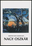 Jurecskó László - Kishonthy Zsolt (szerk.): Nagy Oszkár (1893-1965). Nagybánya Könyvek 2. Bp./Miskolc, MissionArt Galéri - Unclassified