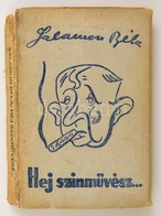 Salamon Béla: Hej Színművész!... Bp., 1939, Szerzői Kiadás. Első Kiadás! Kiadói Illusztrált Egészvászon-kötésben, Sérült - Non Classificati