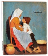 Aradi Nóra: Fényes Adolf. Bp., 1979, Corvina. Kiadói Egészvászon-kötésben, Kiadói Papír Védőborítóval, - Sin Clasificación