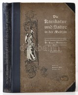 Dr. Eugen Holländer: Die Karikatur Und Satire In Der Medizin. Stuttgart, 1905, Ferdinand Enke. Német Nyelven. Számos Ill - Non Classés