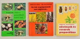 Három Könyv Gyógynövényekről, Gombákról, Növényprepírálásról: Dr. Lévai Judit: Amit A Gombákról Tudni Kell, Bp., 1989. M - Non Classés