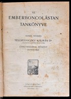 Reinke-Tellyesniczky: Az Emberboncolástan Tanulókönyve. Bp., 1913. Universitas. XV+677 P. Első Kiadás! Korabeli, Félvász - Ohne Zuordnung