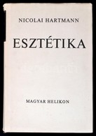 Nicolai Hartmann: Esztétika. Bp.,1977, Magyar Helikon. Kiadói Egészvászon-kötés, Kiadói Papír Védőborítóban. - Ohne Zuordnung