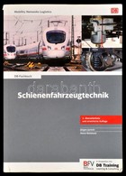 Jürgen Janicki-Horst Reinhard: Schienenfahrzeugtechnik. Mainz,é.n,Bahn Fachverlag. Német Nyelven. Második Kiadás. Kiadói - Non Classificati