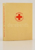 Magyar János-Lugossy Zoltán: A Magyar Vöröskereszt. Bp., 1977, Magyar Vöröskereszt. Kiadói Papírkötés- Számozott (1500/0 - Non Classés