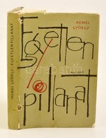 Nemes György: Egyetlen Pillanat. DEDIKÁLT! Bp., 1965, Magvető. Kiadói Egészvászon Kötés, Papír Védőborítóval, Jó állapot - Non Classés