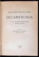 Giovanni Boccaccio Dekameronja. Teljes Fordítás életrajzzal, Jegyzetekkel. Készítette Dr. Bokor János. Brassó, 1909, Bra - Non Classés