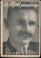 Veres Péter: Az Alföld Parasztsága. Bp.,(1939), Magyar Élet, ('Jövő'-ny.), 89+7 P. Második Kiadás.  Kiadói Papírkötés, K - Non Classificati