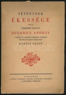 Dugonics András: Téténynek ékessége Melyet Versekbe Foglalt Dugonics András S Most Az Eredeti Kézirat Szerint Nyomtatásb - Non Classés