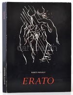 Babits Mihály: Erato. Az Erotikus Világköltészet Remekei. Borsos Miklós Rajzaival.  Keresztury Dezső Előszavával. Bp., 1 - Non Classificati