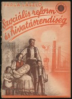 Varga László: Szociális Reform és Hivatásrendiség. Nemzeti Könyvtár. Bp.,1941, Stádium, 124+4. Sérült Papírkötésben, Hoz - Non Classés