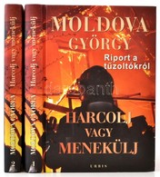 Moldova György: Harcolj Vagy Menekülj, Riport A Tűoltókról. I-II. Kötet. BP., 2010, Urbis Könyvkiadó. Kiadói Kartonált P - Sin Clasificación