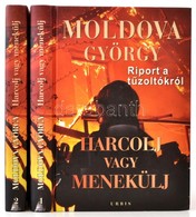 Moldova György: Harcolj Vagy Menekülj, Riport A Tűoltókról. I-II. Kötet. BP., 2010, Urbis Könyvkiadó. Kiadói Kartonált P - Non Classificati