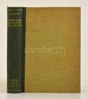 Horváth János: Az Irodalmi Műveltség Megoszlása. Magyar Humanizmus. A Magyar Szemle Könyvei XII. Kötet. Bp., 1944, Magya - Non Classificati