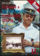 Ernyes Mihály: Fejezetek A Rendőrség Történetéből. Pécs-Baranya 1952-ig. Bp.,1996, Police Press Kft. Kiadói Papírkötés.  - Sin Clasificación