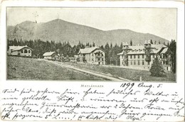 T2/T3 1899 Matlárháza, Tatranské Matliare (Tátra, Magas Tátra, Vysoké Tatry); Szálloda, Nyaraló / Hotel, Villa (EK) - Non Classés