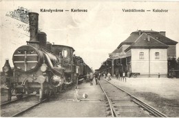 T2 Károlyváros, Karlovac; Kolodvor / Bahnhof / Vasútállomás, Vasutasok / Railway Station, Railwaymen + K.u.K. Feldpost   - Non Classés