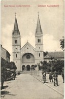 T3 Szabadka, Subotica; Szent Ferenc Rendiek Temploma / Franciscan Church (r) - Non Classés