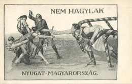 ** T2 Nem Hagylak Nyugat-Magyarország! Kiadja A Magyarország Területi Épségének Védelmi Ligája / We Would Not Desert You - Sin Clasificación