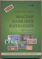 Adamovszky István: Magyar Bankjegy Katalógus SPECIÁL - Változatok, Felülbélyegzések, Próbák, Tervezetek. 1846-2009. Buda - Unclassified