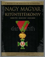 Bodrogi Péter, Molnár József, Zeidler Sándor: Nagy Magyar Kitüntetéskönyv. A Magyar állam Rendjelei és Kitüntetései A Sz - Unclassified