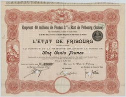 Svájc / Fribourg 1903. 'Emprunt 40 Millions De Francs 3% État De Fribourg' 3%-kal Kamatozó állami Hitel 500Fr-ról, Szára - Zonder Classificatie