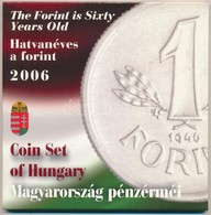 2006. 1Ft-100Ft (8xklf) Forgalmi Sor Szettben, Benne 1946-os 1Ft Ag 'Hatvanéves A Forint' Proof Kivitelben T:BU Kis Pati - Non Classificati