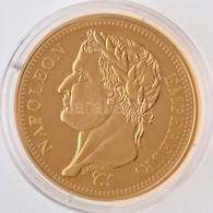 DN 'Történelmi Aranypénzek - Napóleon 40 Frank, 1811' Aranyozott Cu-Ni Utánveret 'COPY' Beütéssel, Tanúsítvánnyal (20g/3 - Unclassified