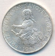 Ausztria 1963. 25Sch Ag '300 éve Született Savoyai Jenő Herceg' T:1- 
Austria 1963. 25 Schilling Ag '300th Anniversary O - Non Classificati