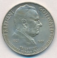 Csehszlovákia 1951. 100K Ag 'Klement Gottwald' T:1- Czechoslovakia 1951. 100 Korun Ag 'Klement Gottwald' C:AU Krause KM# - Non Classificati