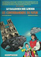 Le Vagabond Des Limbes 18 Contrebandiers Du Futur   Et   19 Tramway Nommé Délire   RIBERA+ GODARD  EO - Vagabond Des Limbes, Le