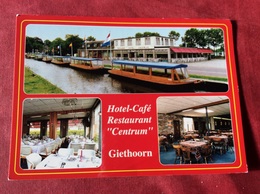Nederland. Pays-Bas. Holland. Hotel-Café Restaurant ‘Centrum’ Giethoorn - Giethoorn