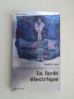 SF002 : LIVRE FORMAT POCHE / ALBIN MICHEL SF N°52 / TANITH LEE / LA FORET ELECTRIQUE - Albin Michel
