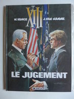 W. Vance & J. Van Hamme - XIII. Tome 12. Le Jugement / EO 1997 - XIII