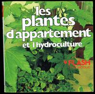 "LES PLANTES D'APPARTEMENT Et L'HYDROCULTURE" - MARABOUT-FLASH N° 452. - Home Decoration