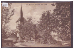 DISTRICT D'ECHALLENS - BERCHER - EGLISE ET CURE - TB - Bercher