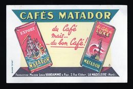 Buvard Cafés Matador Du Café Mais Du Bon Café - Café & Thé