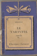 LE TARTUFFE De Molière Edition Classiques LAROUSSE - 18+ Years Old