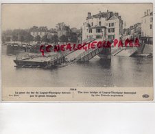 77 - LAGNY SUR MARNE- THORIGNY- LE PONT DE FER DETRUIT PAR LE GENIE FRANCAIS -1914 - Lagny Sur Marne