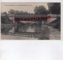 77- LA GENEVRAYE - PONT DU CANAL 1917 - Otros & Sin Clasificación