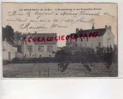 77 - LA GENEVRAY - LA GENEVRAYE - L' ORPHELINAT ET LES NOUVELLES ECOLES- ECOLE RARE 1916 - Otros & Sin Clasificación