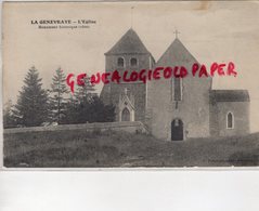 77 - LA GENEVRAY- LA GENEVRAYE- L' EGLISE MONUMENT HISTORIQUE 1600-  1916 - Otros & Sin Clasificación