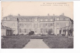 32 - Châteaux De La Loire Inférieure. LA MONTAGNE - Château D'Aux  C.L.C. - La Montagne